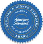 Building a Higher Standard Heating &amp; Air Conditioning Award.